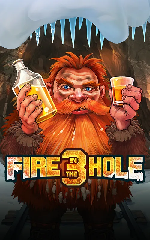Fire in the Hole 3 at Slot Man Casino